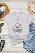One More Chapter book and coffee T-Shirt minimalist reader Shirt Top bibliophile Gift for book lovers