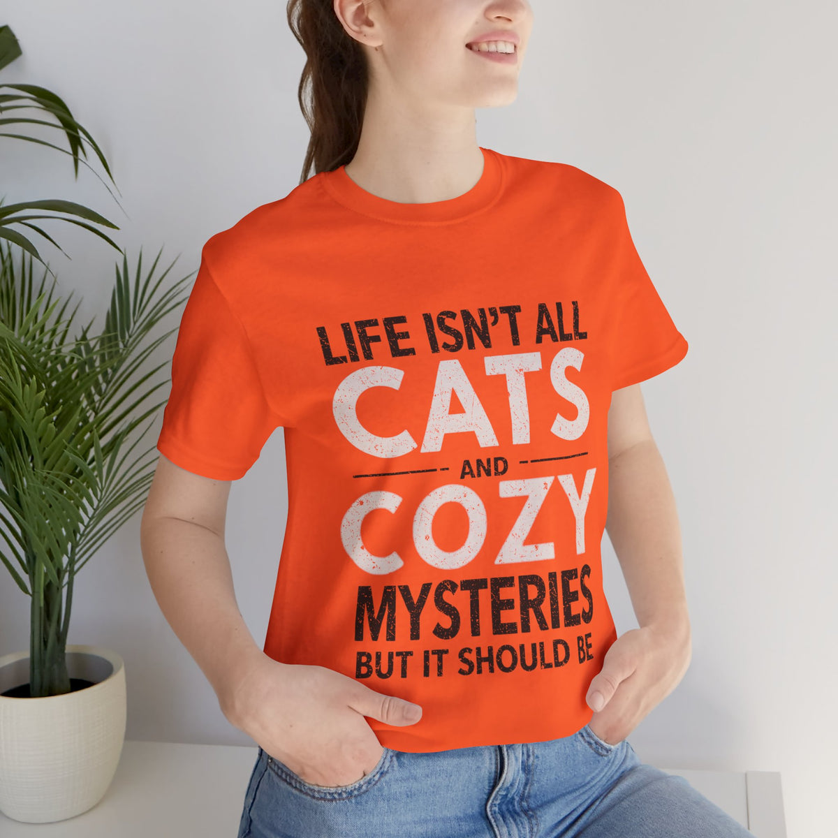 Life isnt all Cats and Cozy Mysteries But It Should Be T Shirt bold reader Shirt Top bibliophile Gift design